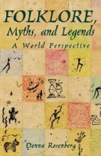 Folklore, Myths, and Legends: A World Perspective