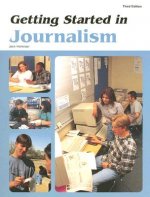 Getting Started in Journalism