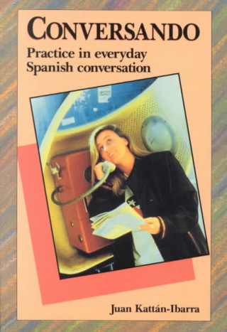 Conversando: Practice in Everyday Spanish Conversation