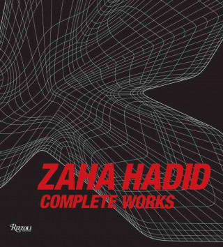 Zaha Hadid: Complete Works