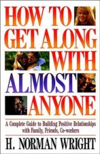 How To Get Along With Almost Anyone