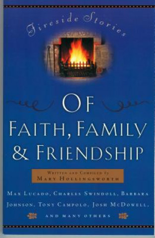 Fireside Stories of Faith, Family, and Friendship