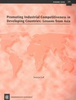 Promoting Industrial Competitiveness in Developing Countries: Lessons from Asia