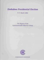 Zimbabwe Presidential Election, 9-11 March 2002: Report of the Commonwealth Observer Group