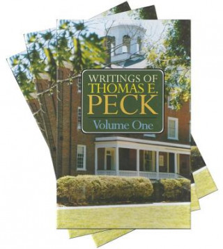 Writings of Thomas E. Peck: 3 Volumes