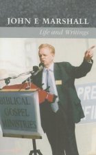 John E. Marshall: Life and Writings