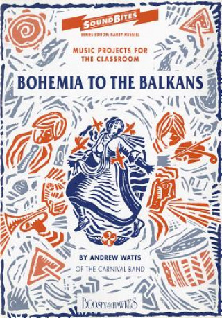 Bohemia to the Balkans: Teacher's Book