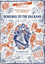 Bohemia to the Balkans: Teacher's Book