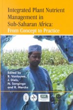 Integrated Plant Nutrient Management in Sub-Saharan Africa