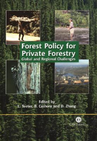 Forest Policy for Private Forestry: Global and Regional Challenges