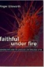 Faithful Under Fire