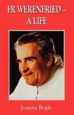 Fr Werenfried - A Life