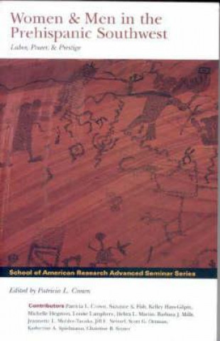 Women and Men in the Prehispanic Southwest: Labor, Power and Prestige