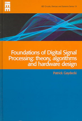 Foundations of Digital Signal Processing