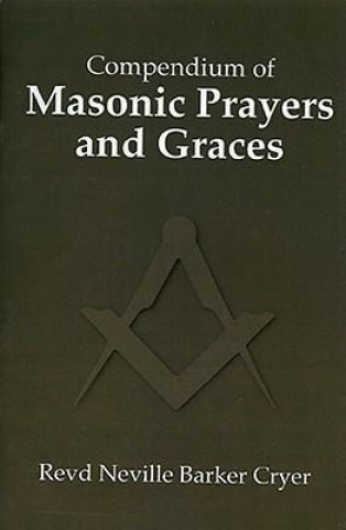 Compendium of Masonic Prayers and Graces