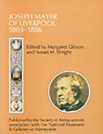 Joseph Mayer of Liverpool, 1803-86