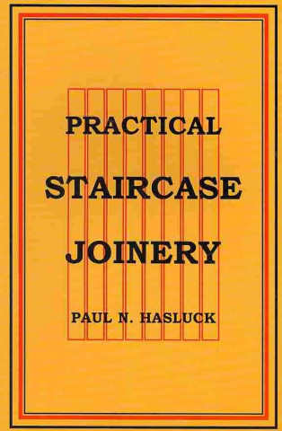 Practical Staircase Joinery