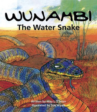 Wunambi the Water Snake: The Water Snake