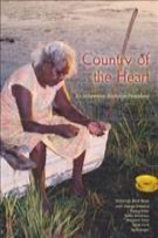 Country of the Heart: An Indigenous Australian Homeland