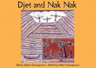 Djet and Nak Nak: A Story from the Saltwater Country