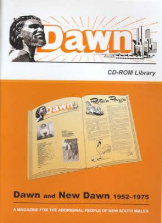 Dawn and New Dawn 1952-1975: A Magazine for the Aboriginal People of New South Wales