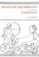 Pharaoh Triumphant. the Life and Times of Ramesses II