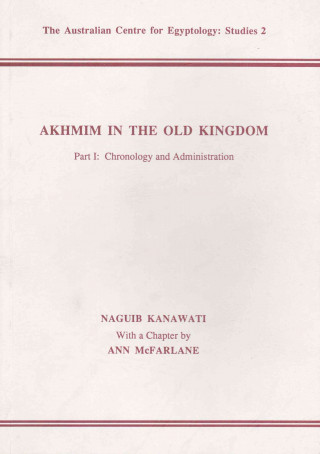 Akhmim in the Old Kingdom, Part 1