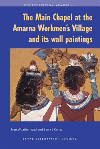 Main Chapel at the Amarna Workmen's Village and Its Wall Paintings