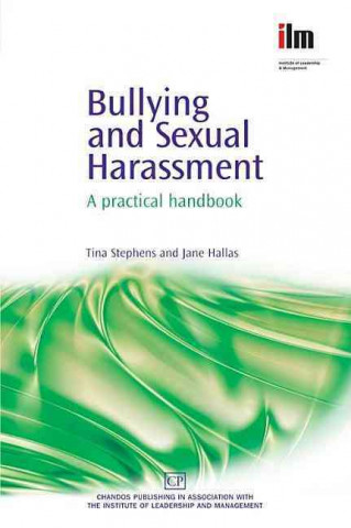 Bullying and Sexual Harassment: A Practical Handbook