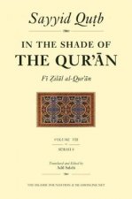 In the Shade of the Qur'an Vol. 8 (Fi Zilal al-Qur'an)