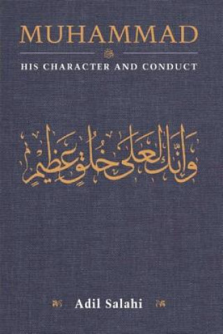 Muhammad: His Character and Conduct