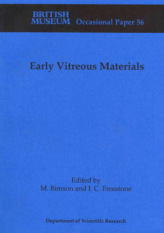 Early Vitreous Materials Early Vitreous Materials (British Museum Occasional Papers Op.56)