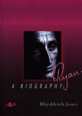 Ryan: A Biography