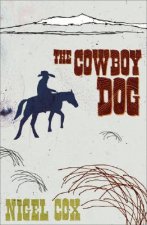 The Cowboy Dog