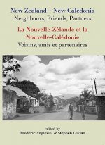 New Zealand-New Caledonia: Neighbours, Friends, Partners