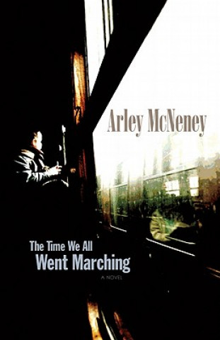 Time We All Went Marching