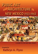 Public Art and Architecture in New Mexico, 1933-1943 (Softcover)