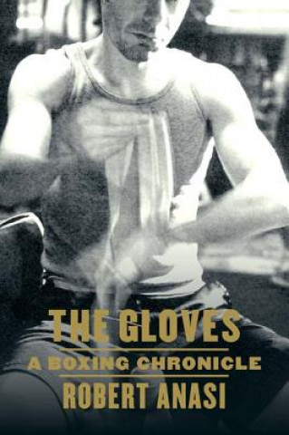 The Gloves: A Boxing Chronicle