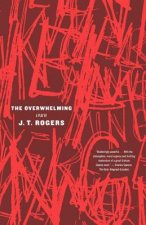 The Overwhelming: A Play