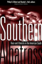 The Southern Albatross: Race and Ethnicity in the American South