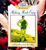Making Meals Easy: With Goodness from the Valley