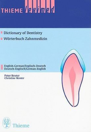 Thieme Leximed Dictionary of Dentistry: English - German, German - English