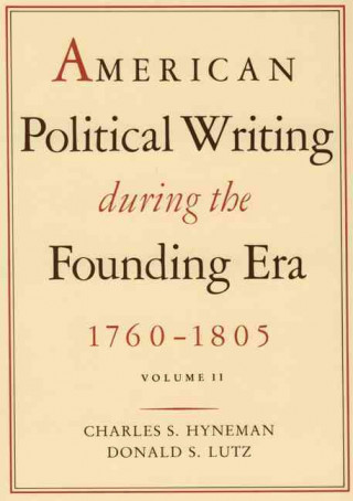 American Political Writing During the Founding Era: Volume 2 CL