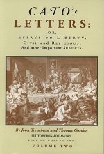 Cato's Letters: Essays in Liberty