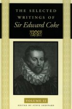 The Selected Writings of Sir Edward Coke Vol 2 PB