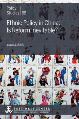 Ethnic Policy in China: Is Reform Inevitable?