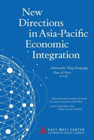 New Directions in Asia-Pacific Economic Integration