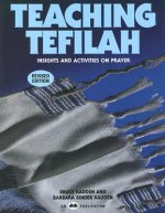 Teaching Tefilah: Insights and Activities on Prayer