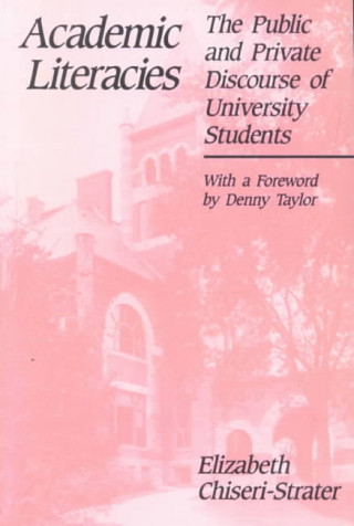 Academic Literacies: The Public and Private Discourse of University Students