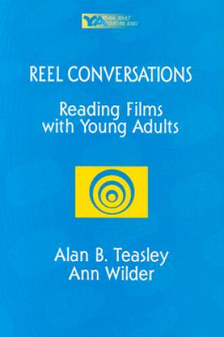 Reel Conversations: Reading Films with Young Adults